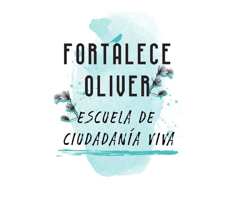Fortalece Oliver, escuela de ciudadanía viva